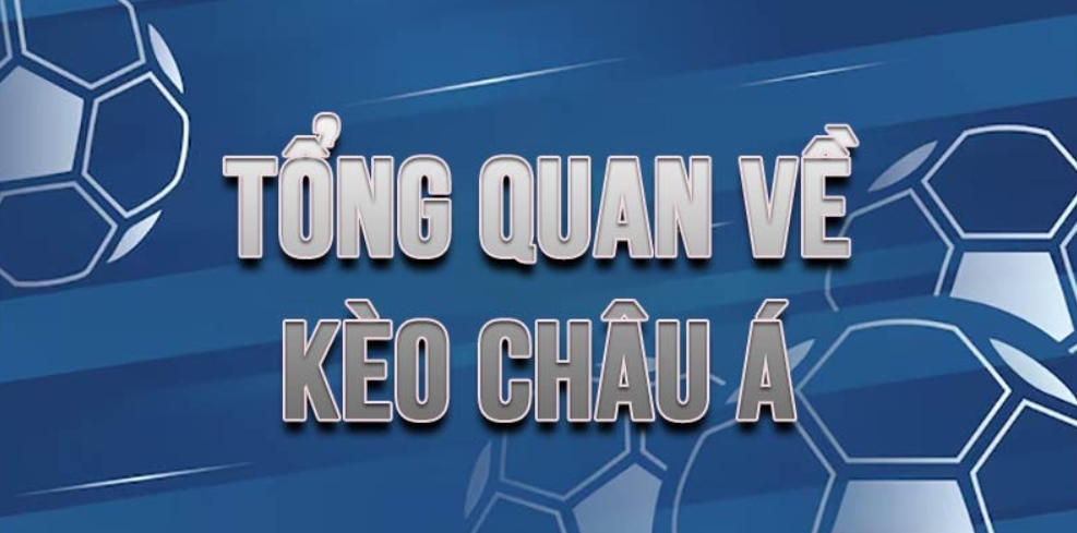 Thông tin về cá cược thể thao kèo châu Á