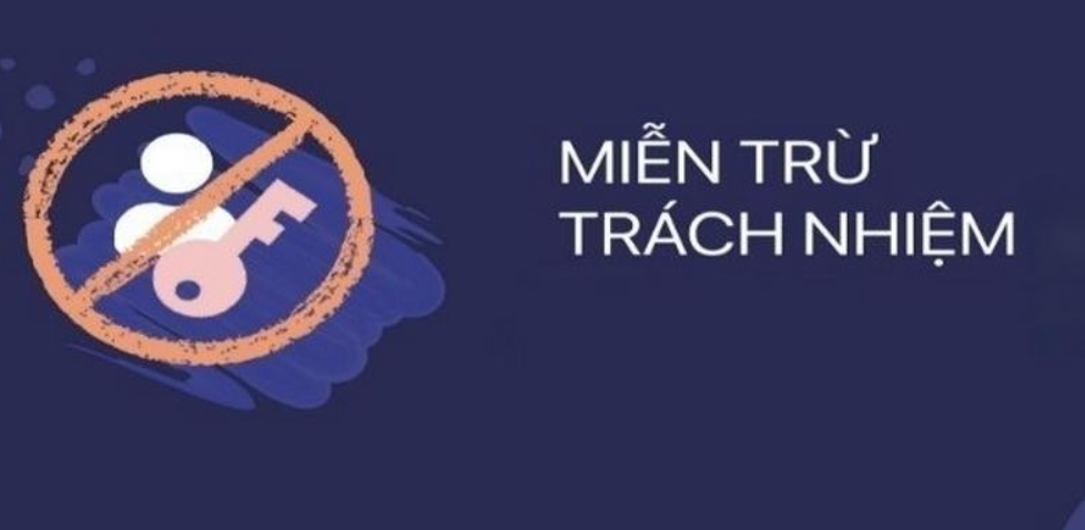 Các trường hợp người chơi không được miễn trừ trách nhiệm